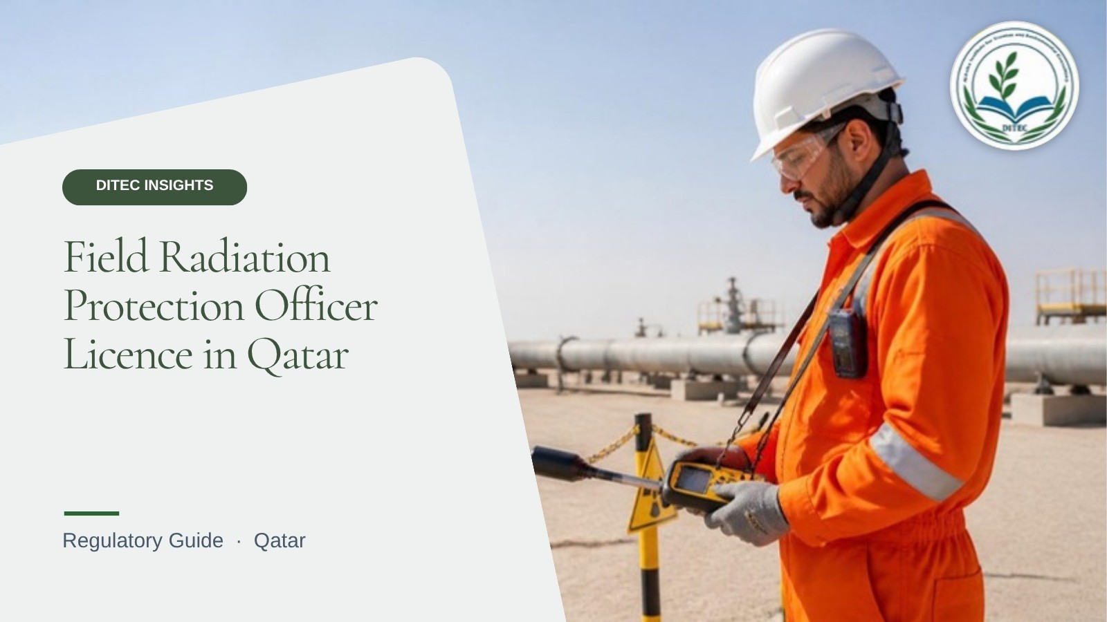 Field Radiation Protection Officer Licence in Qatar