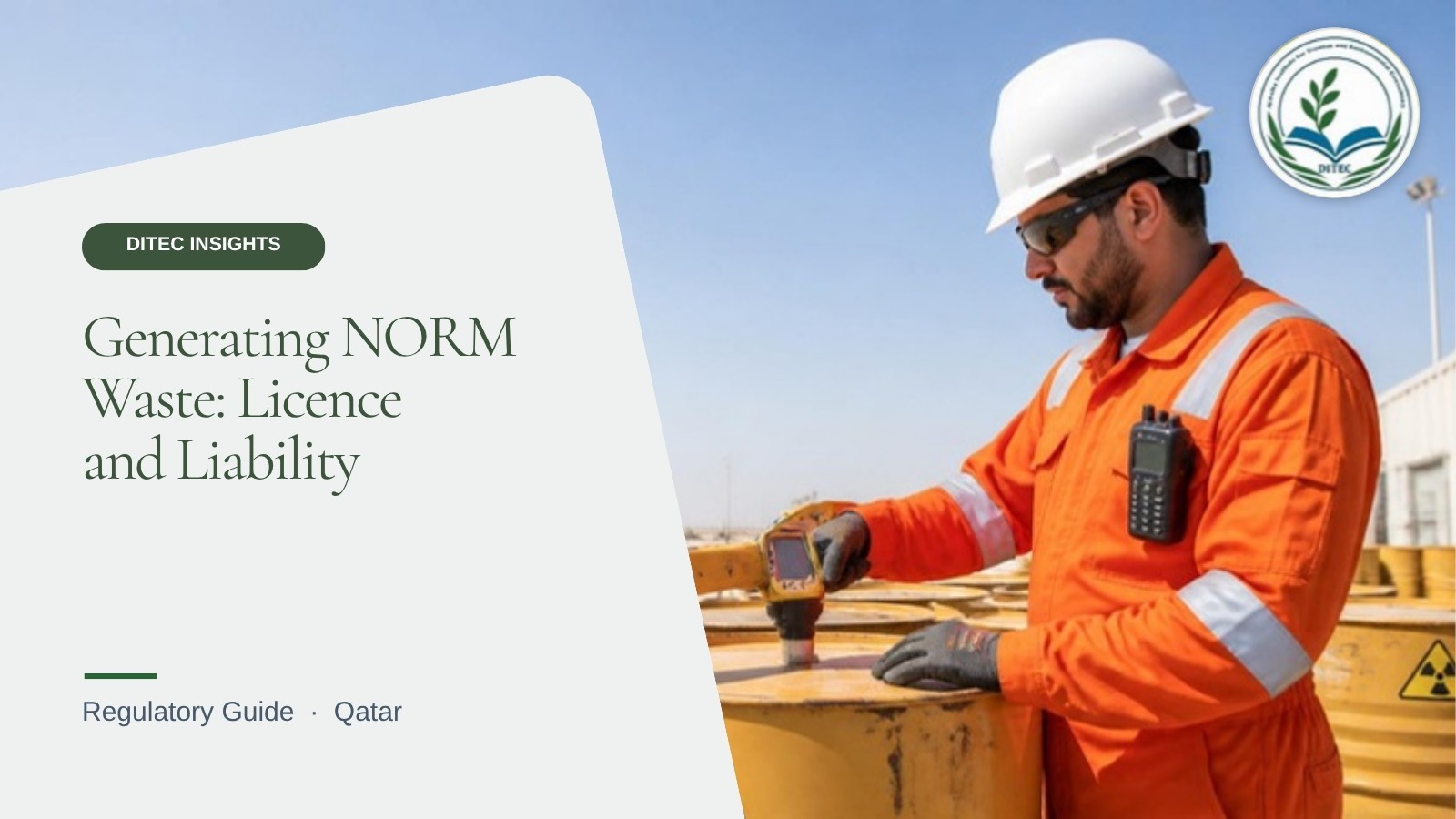 Generating NORM Waste: Licence and Liability