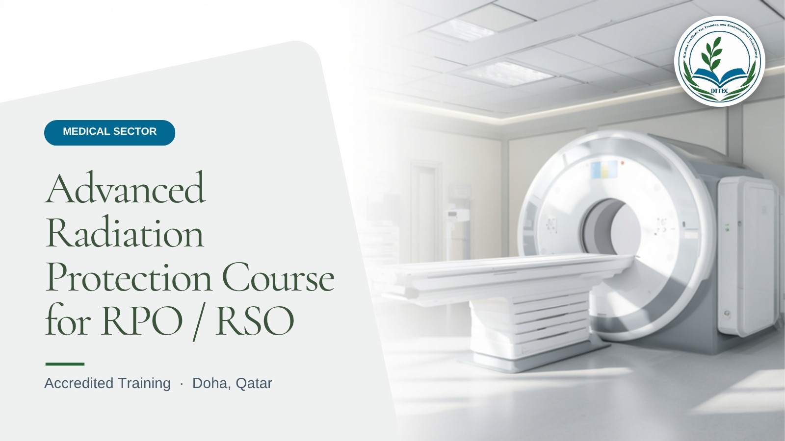 Advanced Radiation Protection Course for RPO / RSO — Medical Sector