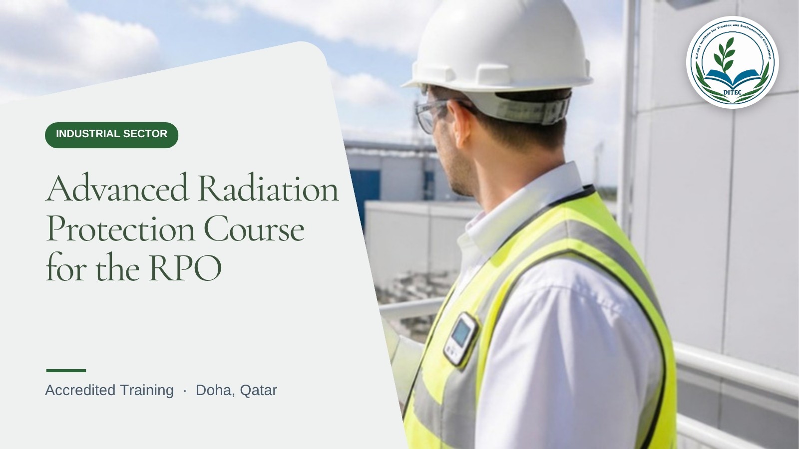 Advanced Radiation Protection Course for the RPO — Industrial Sector