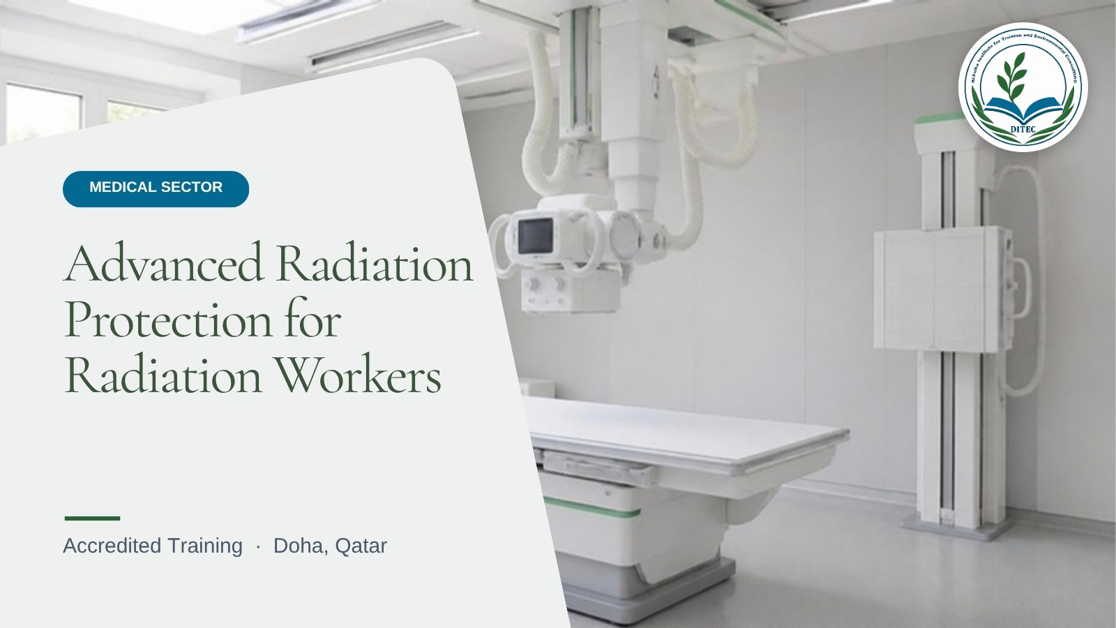 Advanced Radiation Protection for Radiation Workers — Medical