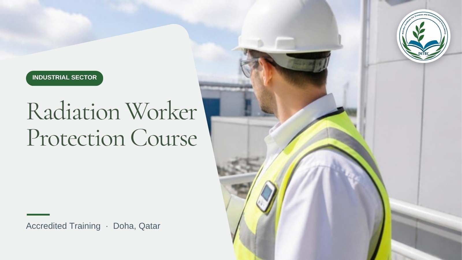 Radiation Worker Protection Course — Industrial Sector