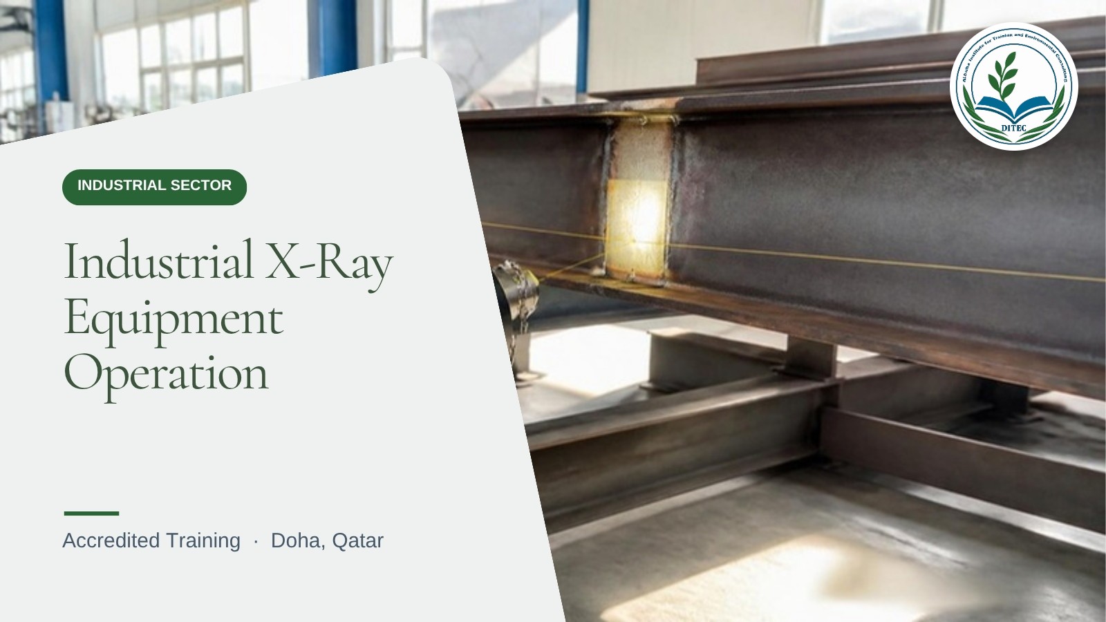 Industrial X-Ray Equipment Operation — Industrial Sector