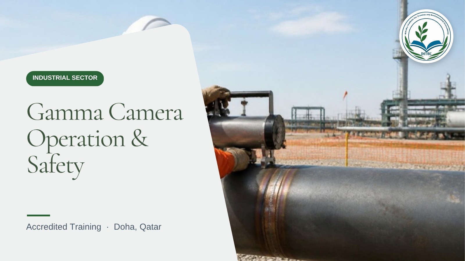 Gamma Camera Operation & Safety — Industrial Sector