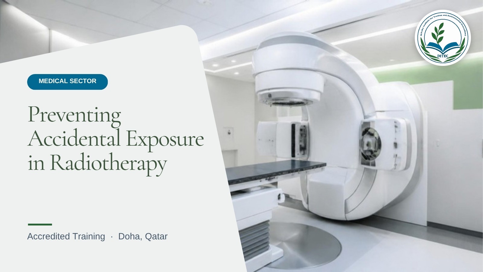 Preventing Accidental Exposure (RT) — Medical Sector