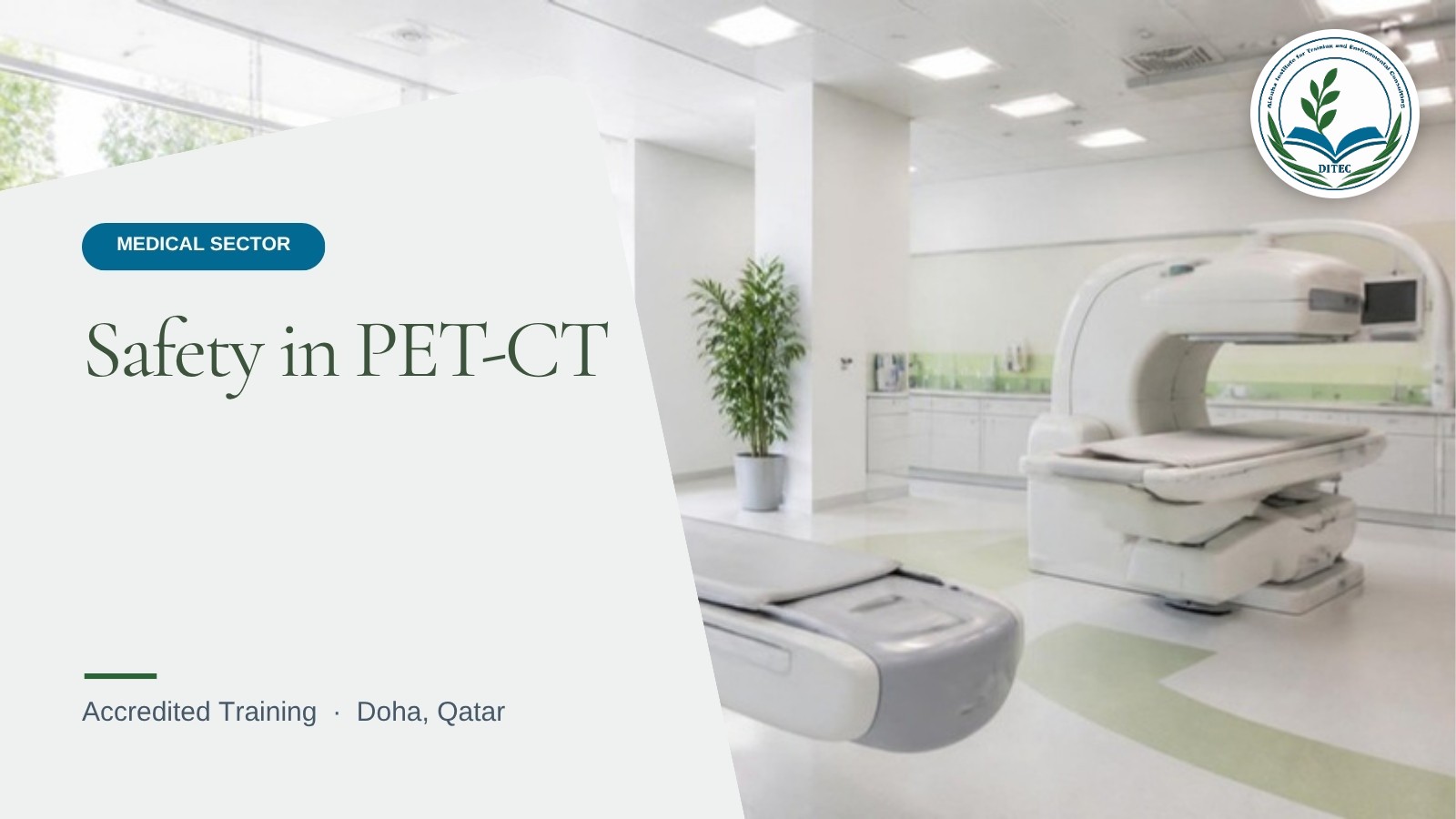 Safety in PET-CT — Medical Sector