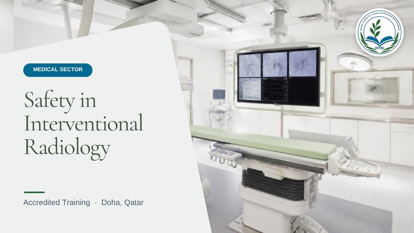 Safety in Interventional Radiology — Medical Sector