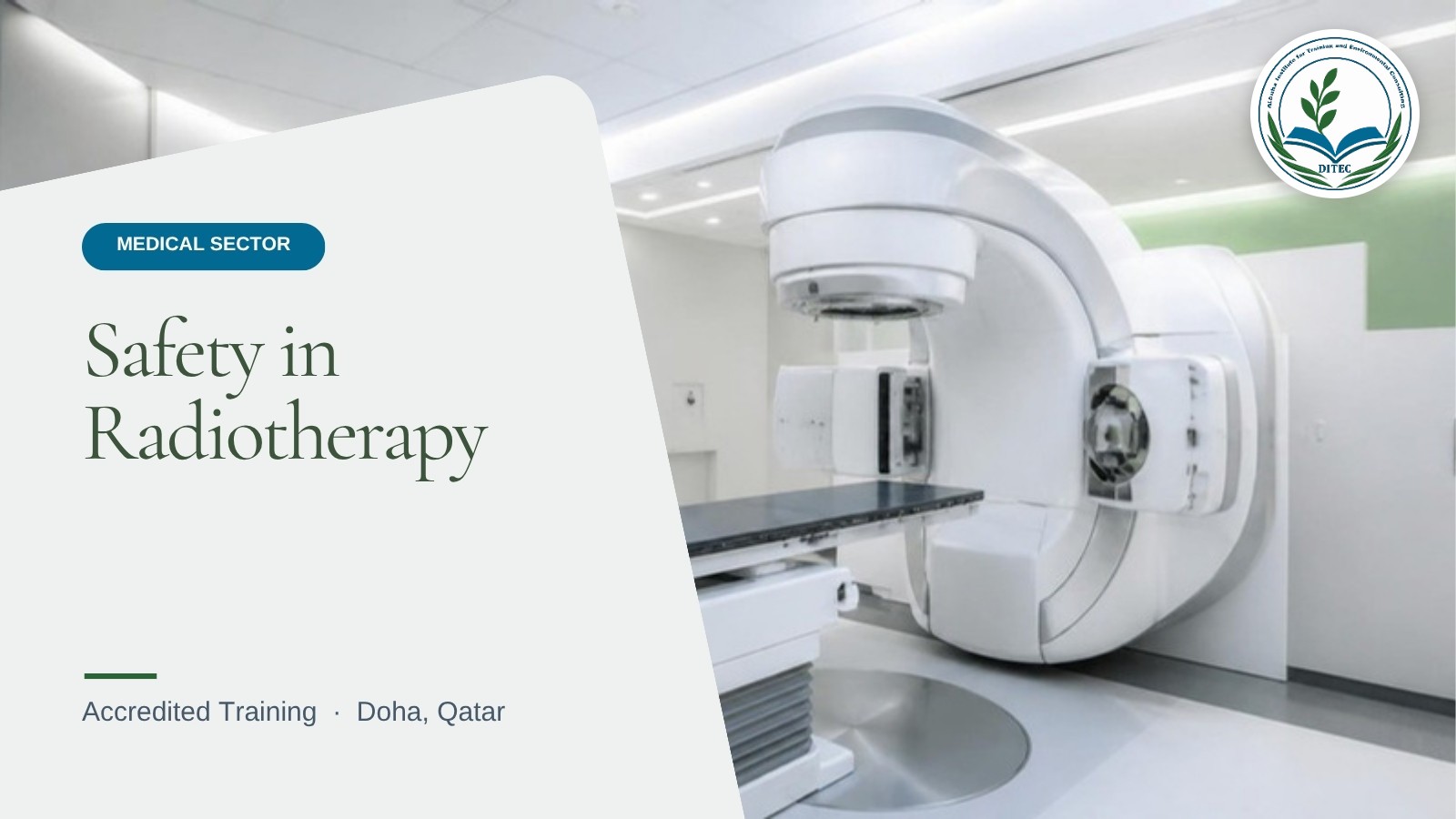Safety in Radiotherapy — Medical Sector